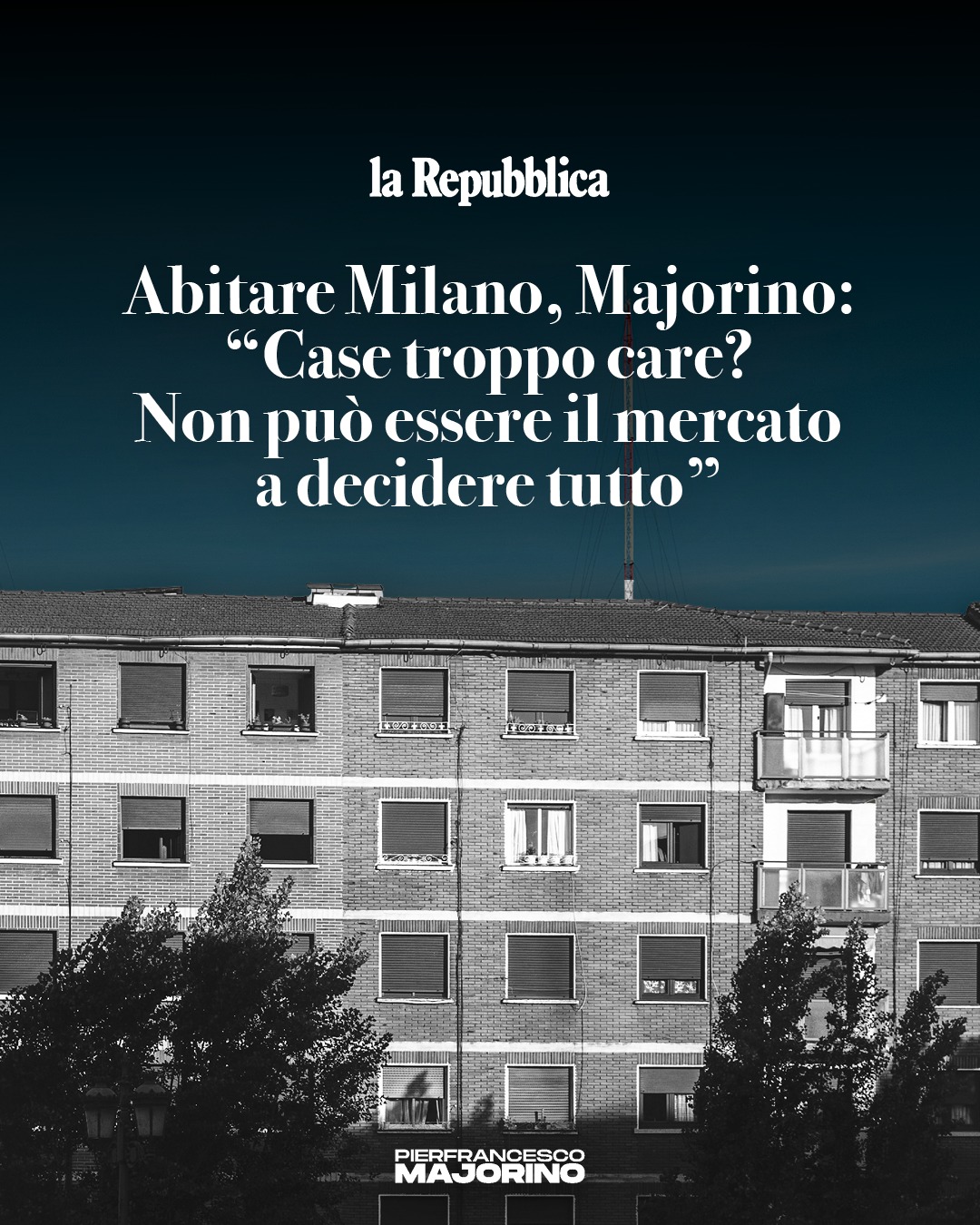 Abitare Milano. Non può essere il mercato a decidere tutto. Intervista a La Repubblica