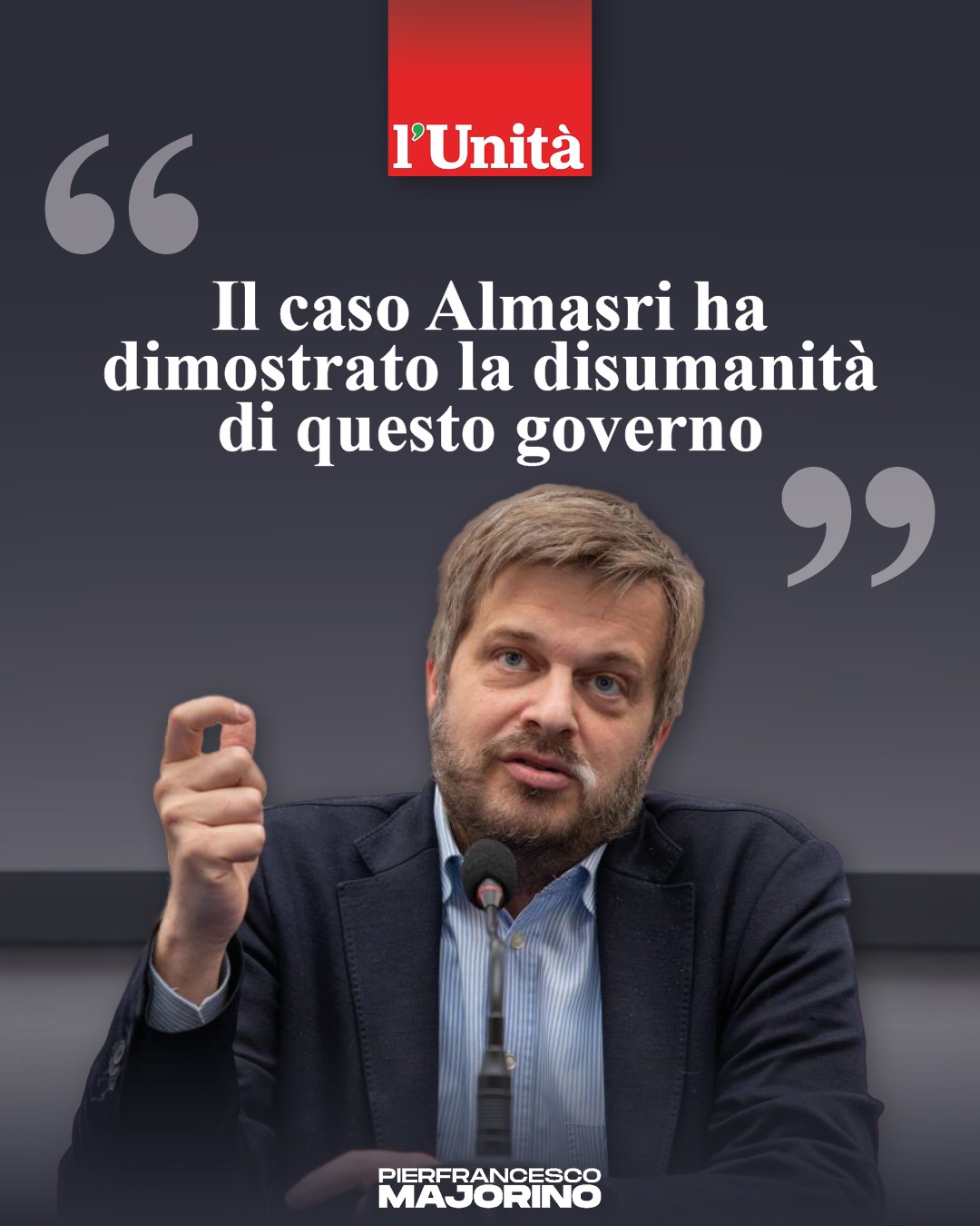 Il caso Almasri ha dimostrato la disumanità di questo governo